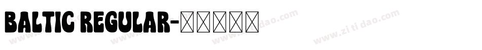 BALTIC Regular字体转换